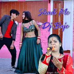 Shadi Me Dj Baje